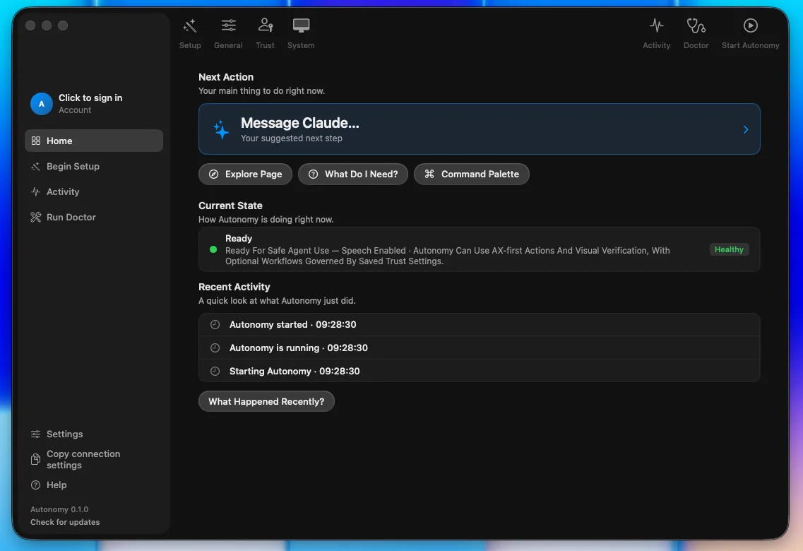 Autonomy home dashboard in dark mode with a next action to message Claude, current ready state, recent activity, and sidebar navigation for setup, activity, doctor, settings, connection settings, and help.